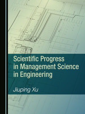 cover image of Scientific Progress in Management Science in Engineering